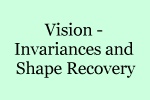 Session: Vision – Invariances and Shape Recovery