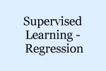 Session: Supervised Learning – Regression