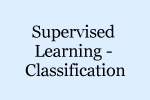 Session: Supervised Learning – Classification