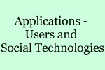Session: Applications – Users and Social Technologies